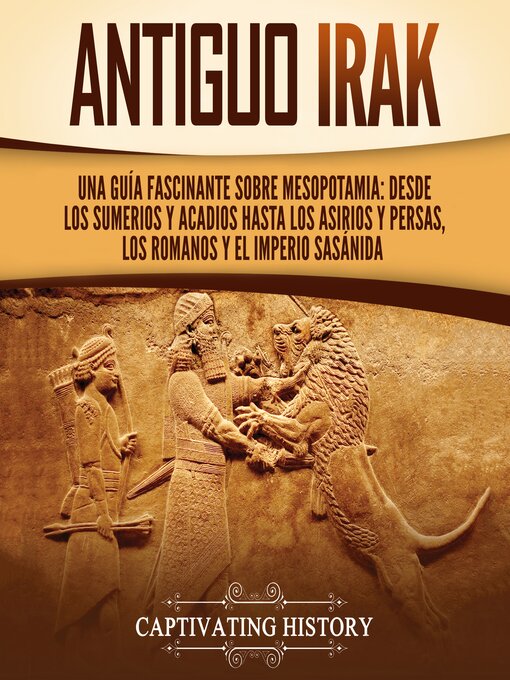 Title details for Antiguo Irak by Captivating History - Available